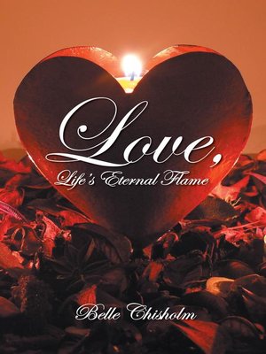 cover image of Love, Life's Eternal Flame